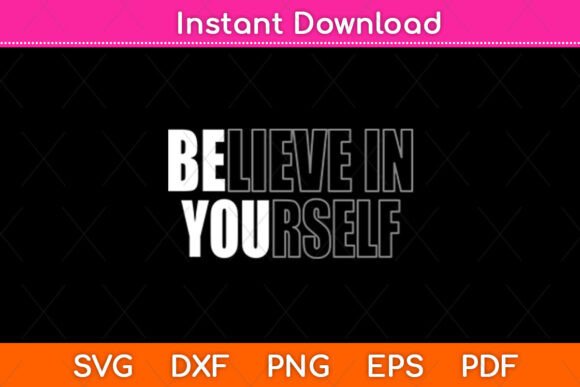 Believe in Yourself Motivational Quote