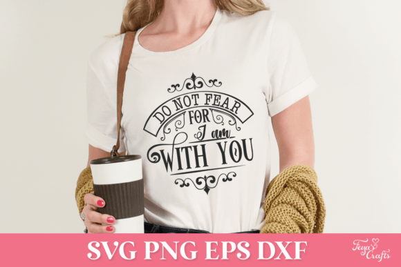 Do Not Fear for I Am with You SVG