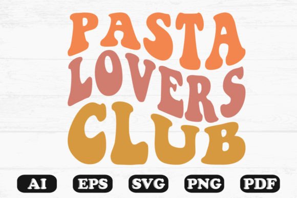 Eat Pasta Run Pasta Retro Wavy Svg T-shi