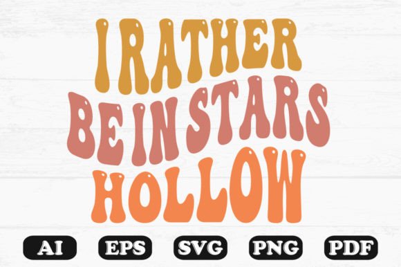I Rather Be in Stars Hollow Retro Wavy
