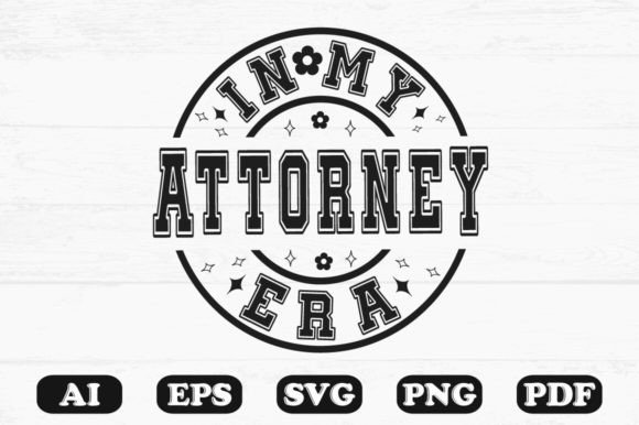 In My Attorney Era Svg T-shirt Design Review