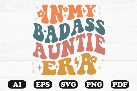 In My Bad Auntie Era Retro Wavy Svg