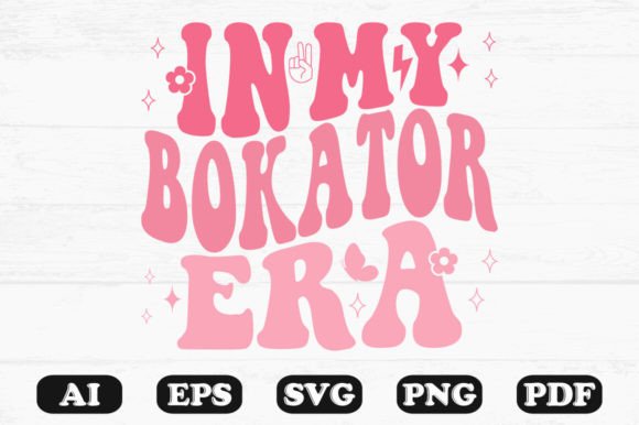 In My Bokator Era Retro Wavy Svg