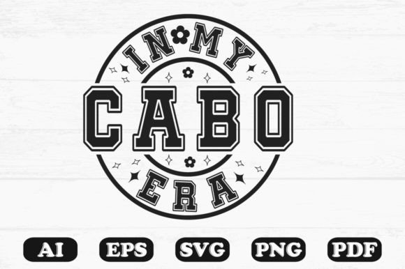 In My Cabo Era Svg T-shirt Design Review