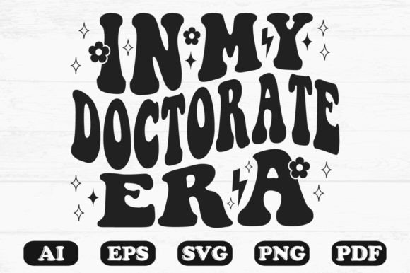 In My Doctorate Era Retro Wavy Svg T-shirt Design