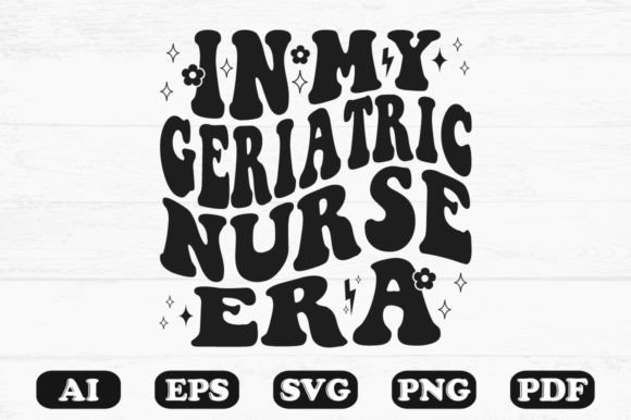 In My Geriatric Nurse Era Retro Wavy SVG Review