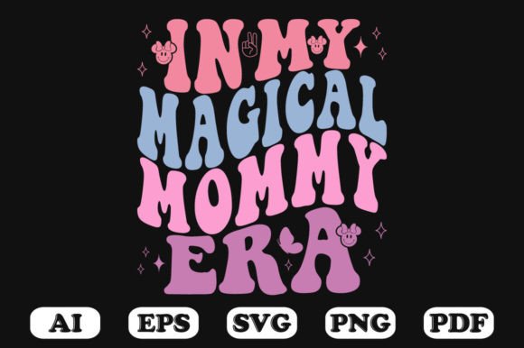 In My Magical Mommy Era Retro Wavy Svg