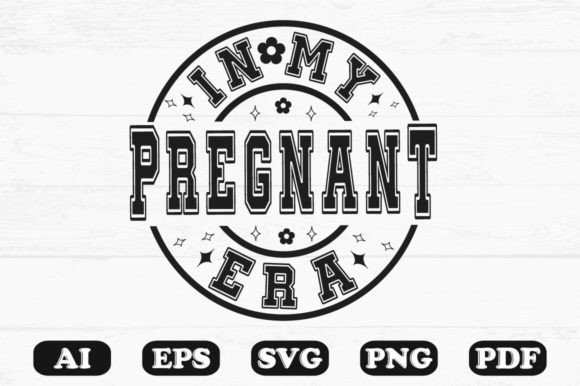 In My Pregnant Era SVG T-Shirt Design Review