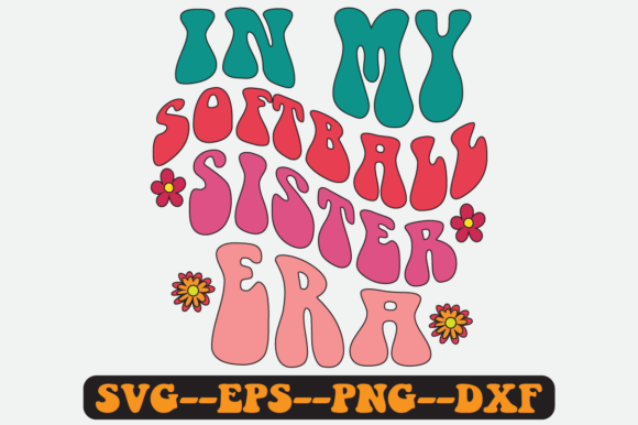 In My Softball Sister Groovy Retro SVG