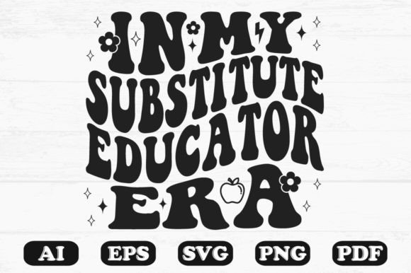 In My Substitute Educator Era Retro SVG Review