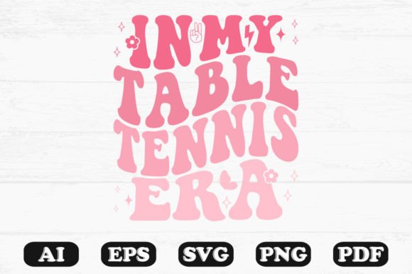 In My Table Tennis Era Retro Wavy Svg