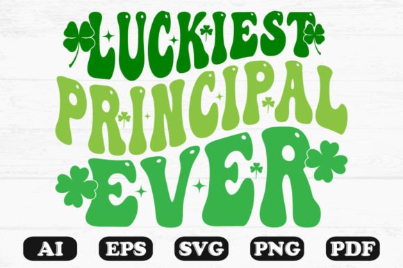 Luckiest Principal Ever Retro Wavy Svg