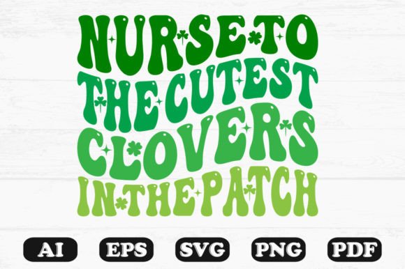 Nurse to the Cutest Clovers in the Patch